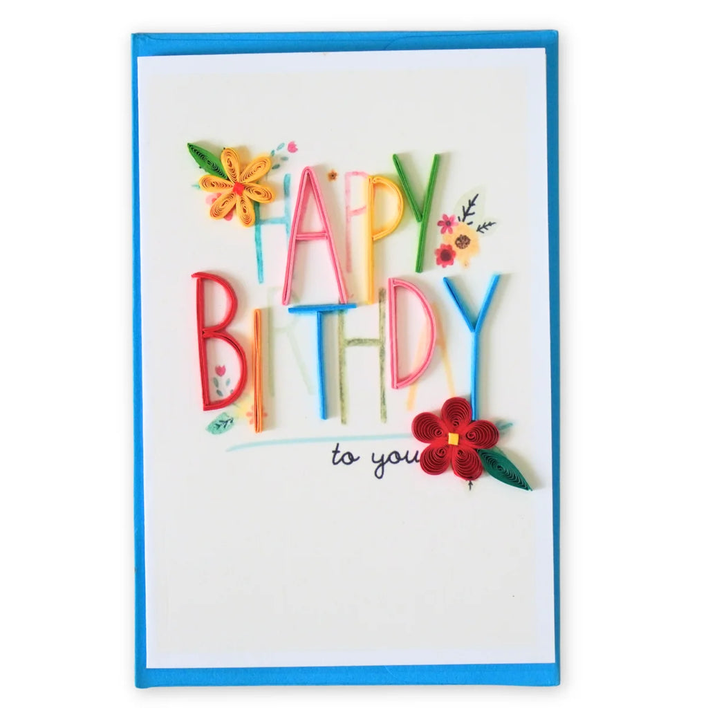 Colorful Happy Birthday quilled greeting card with raised lettering and paper flowers